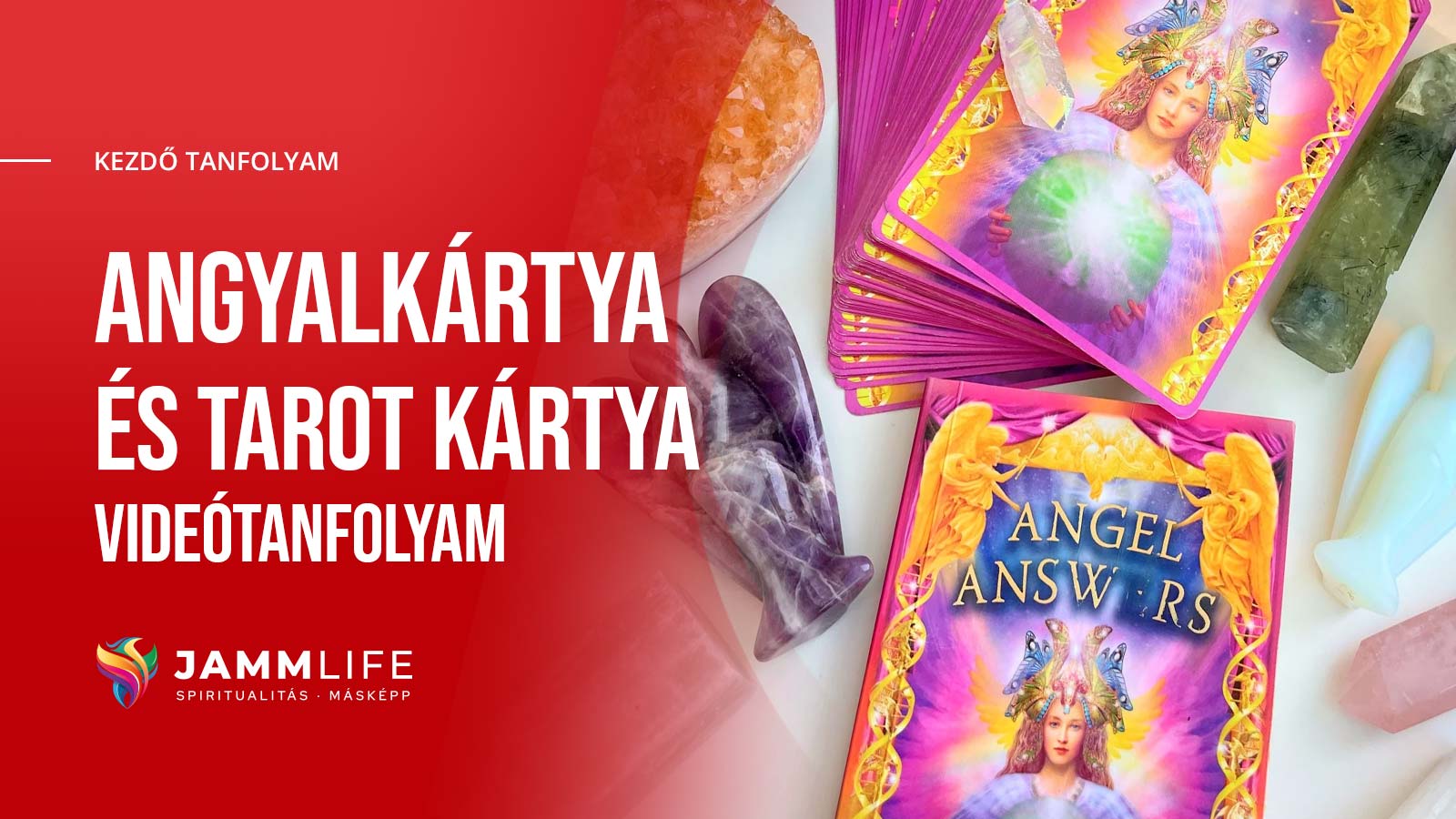 Angyalkártya és Tarot Kártya Tanfolyam